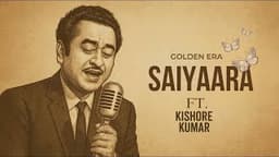 Saiyaara (1980) Ft. Kishore Kumar full song (Old version) Old is Gold with a New Voice! poster